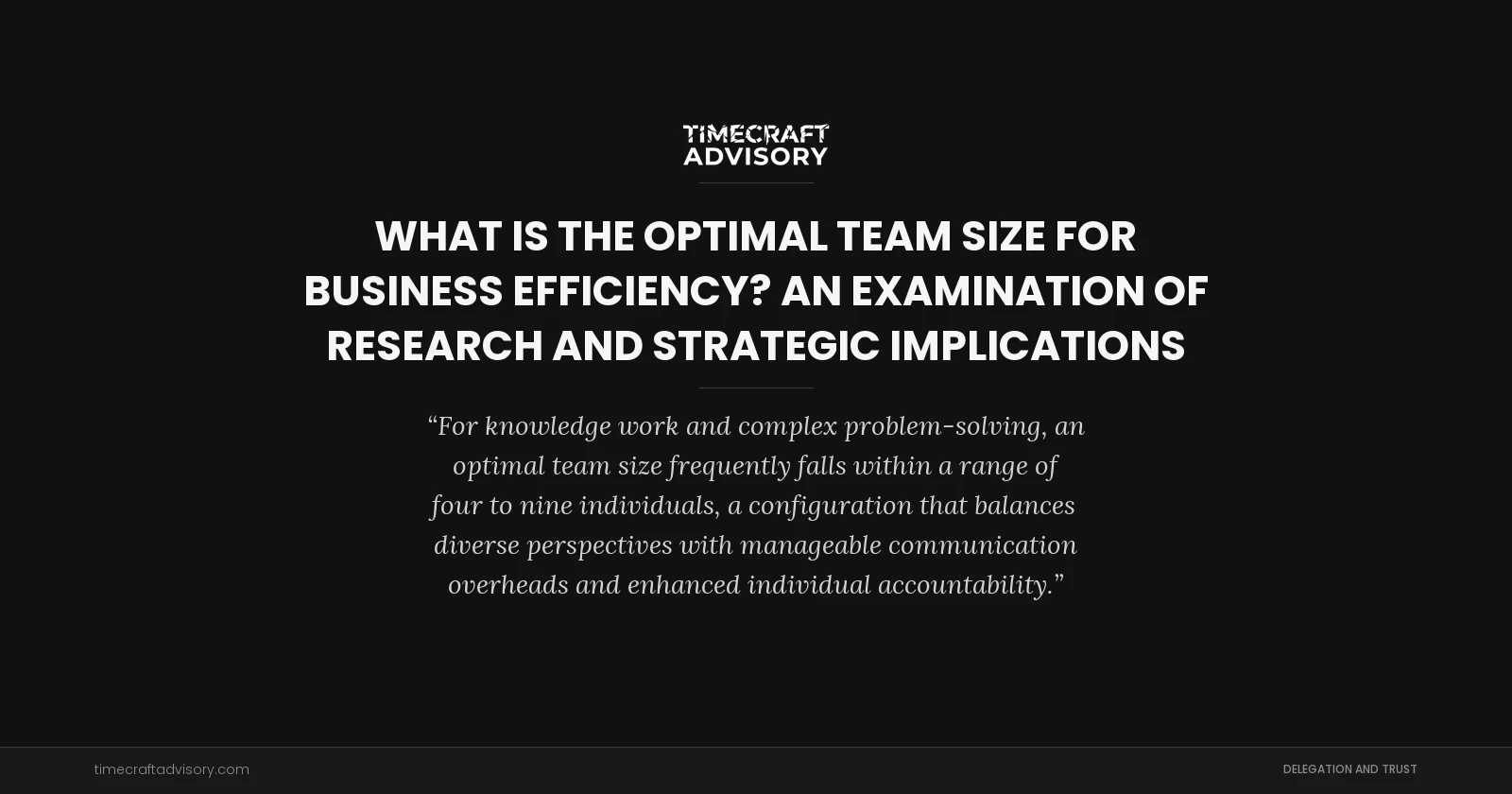 What is the Optimal Team Size for Business Efficiency? An Examination of Research and Strategic Implications