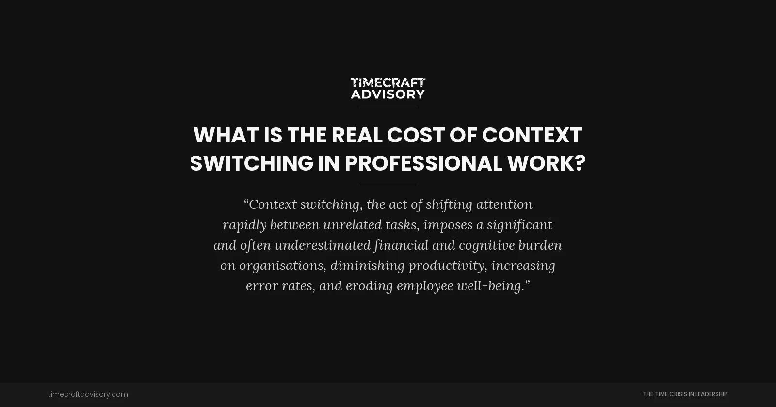 What is the Real Cost of Context Switching in Professional Work?