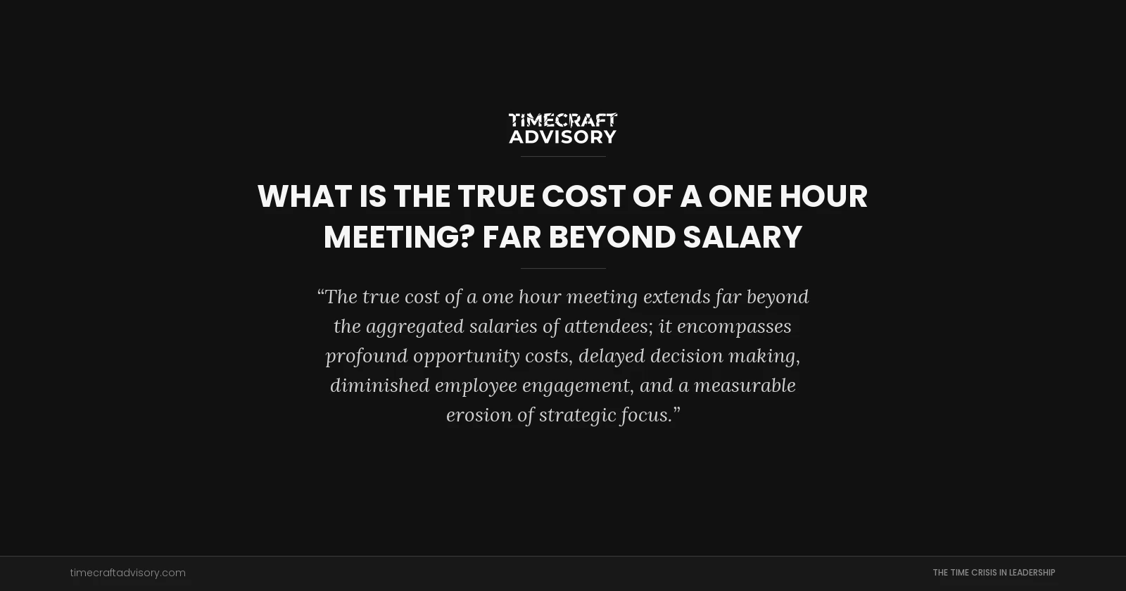 What is the True Cost of a One Hour Meeting? Far Beyond Salary