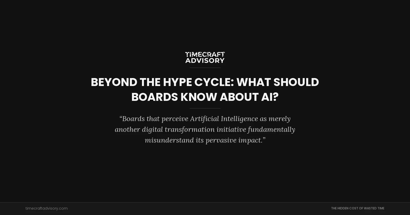 Beyond the Hype Cycle: What Should Boards Know About AI?