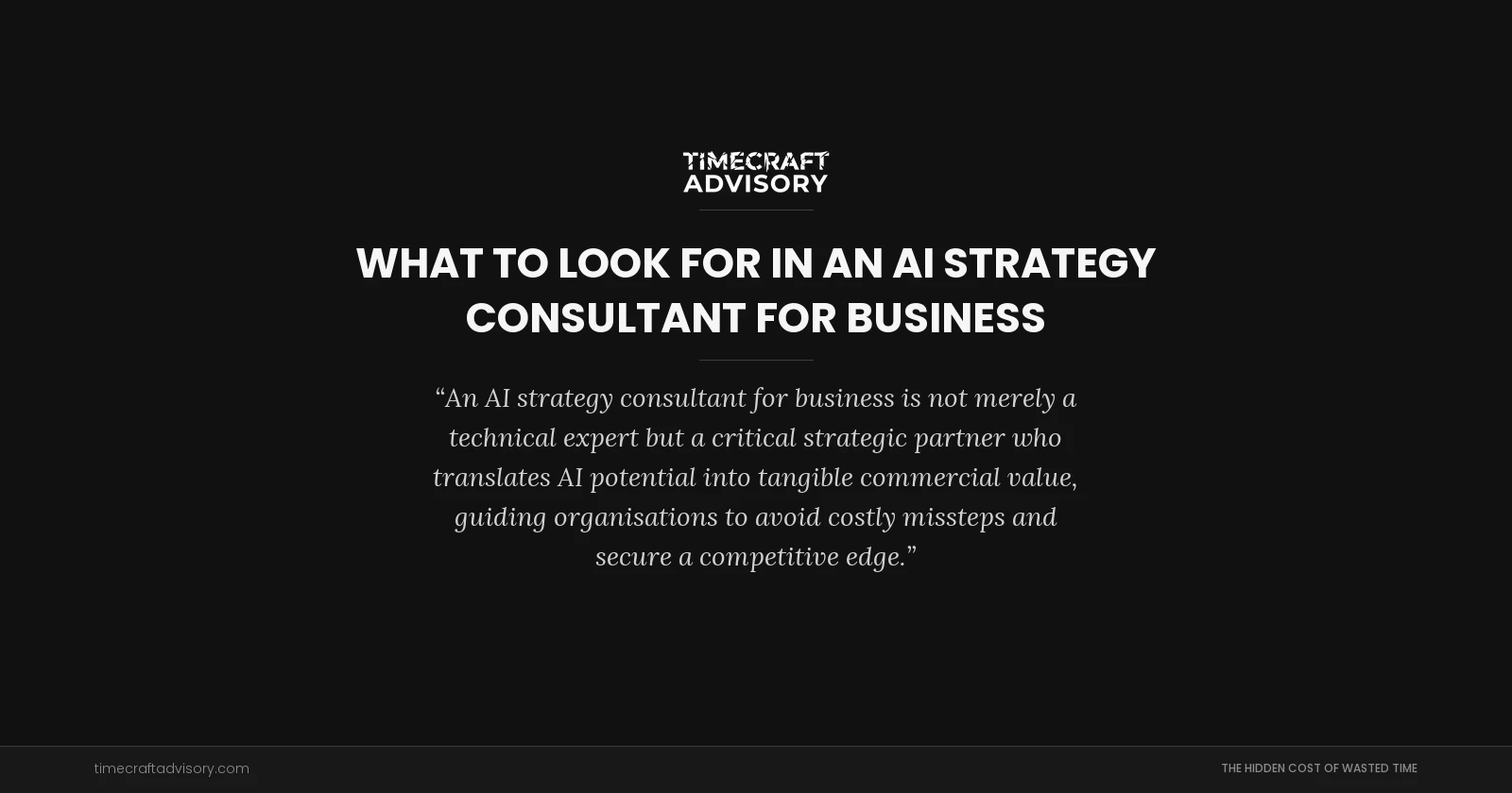 What to Look for in an AI Strategy Consultant for Business