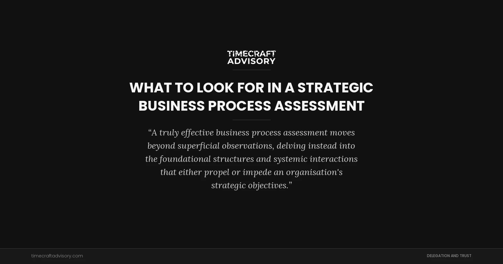 What to Look for in a Strategic Business Process Assessment