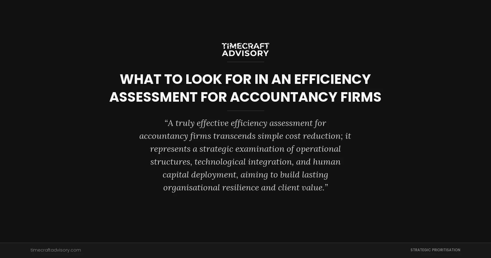 What to Look for in an Efficiency Assessment for Accountancy Firms