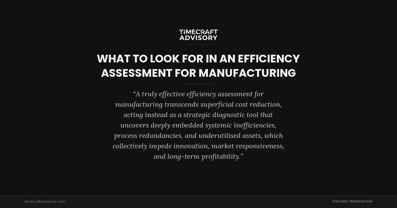 What to Look for in an Efficiency Assessment for Manufacturing