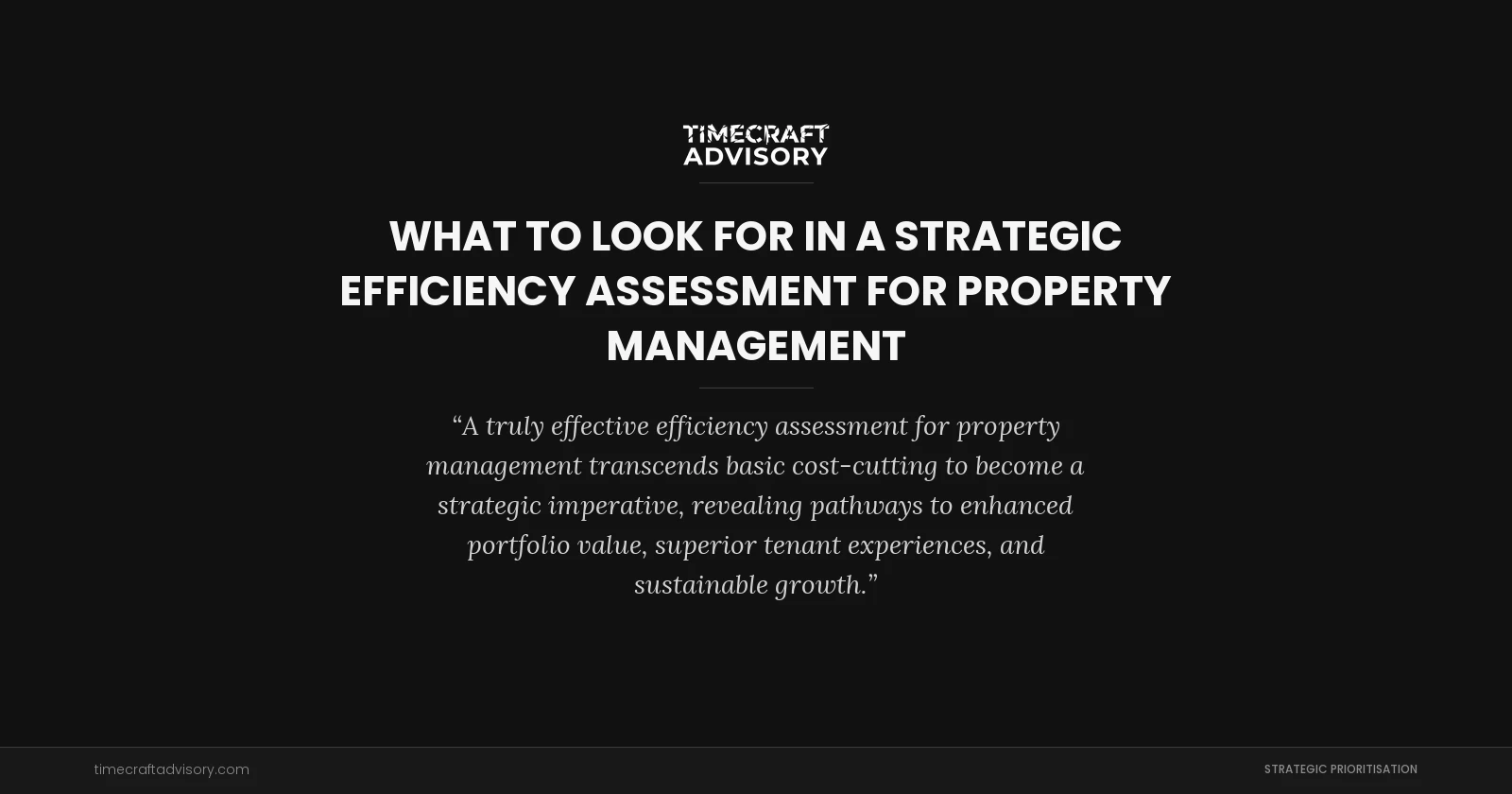 What to Look for in a Strategic Efficiency Assessment for Property Management