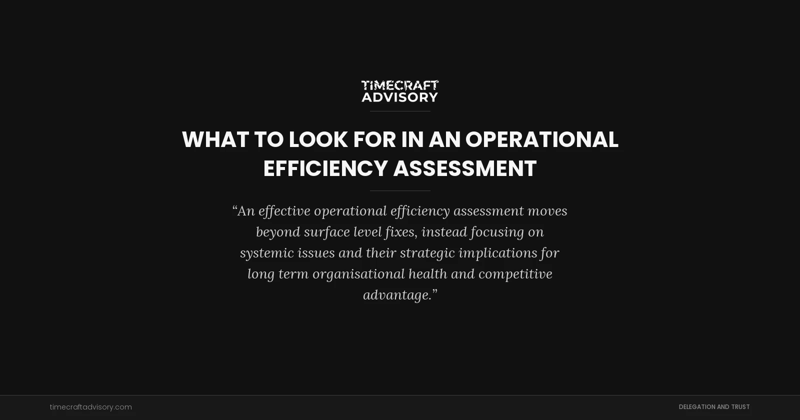 What to Look for in an Operational Efficiency Assessment