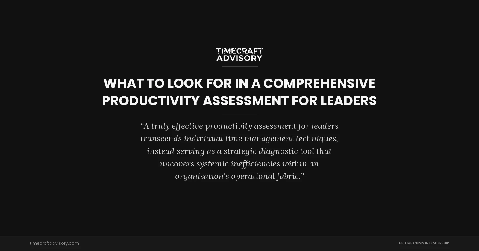 What to Look for in a Comprehensive Productivity Assessment for Leaders