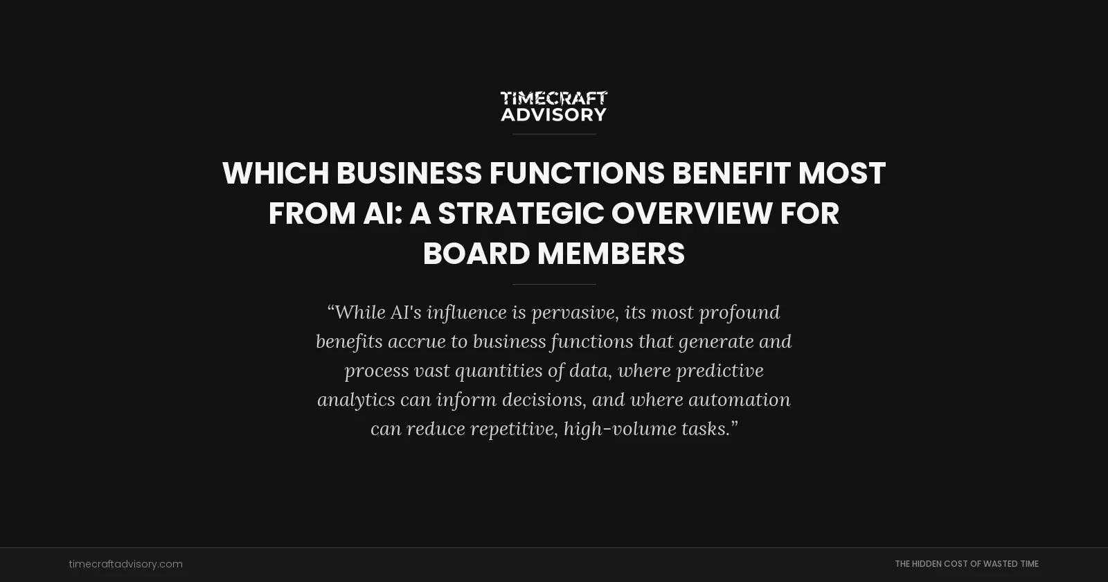 Which Business Functions Benefit Most From AI: A Strategic Overview for Board Members