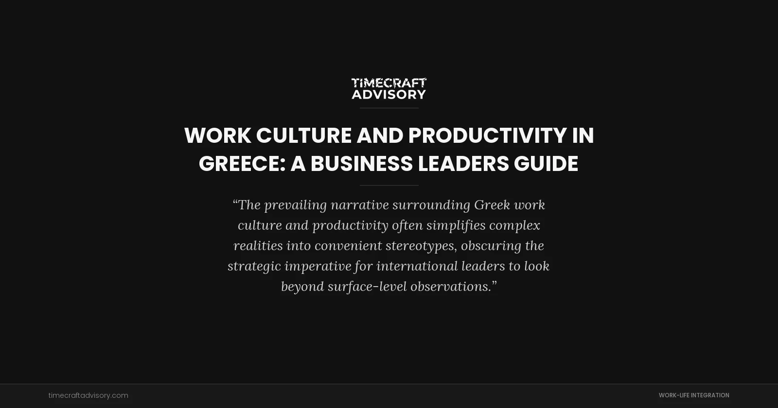 Work Culture and Productivity in Greece: A Business Leaders Guide