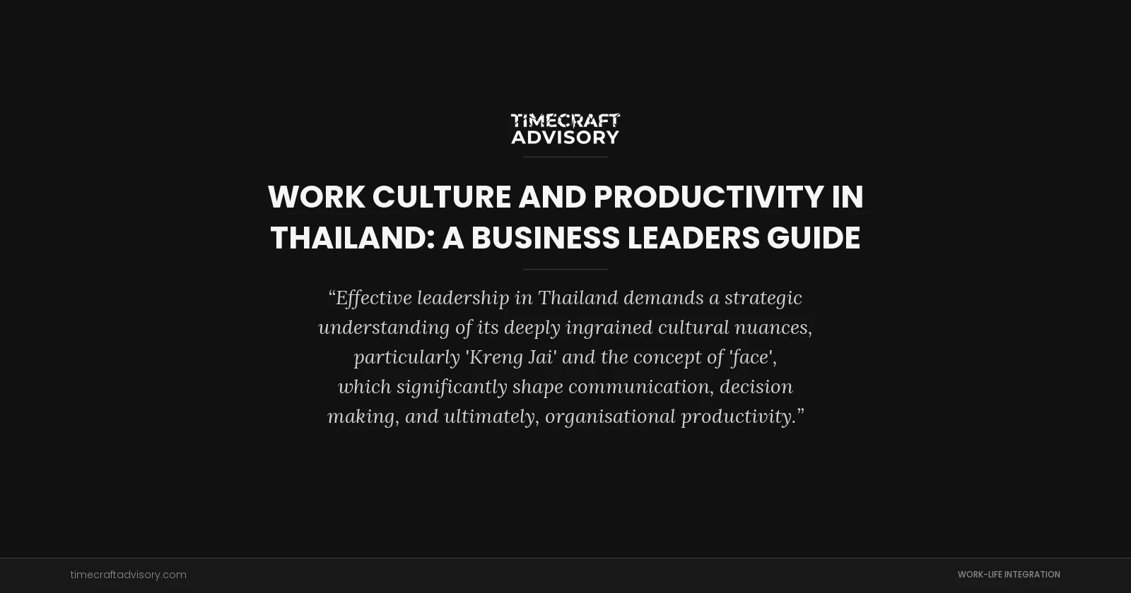 Work Culture and Productivity in Thailand: A Business Leaders Guide