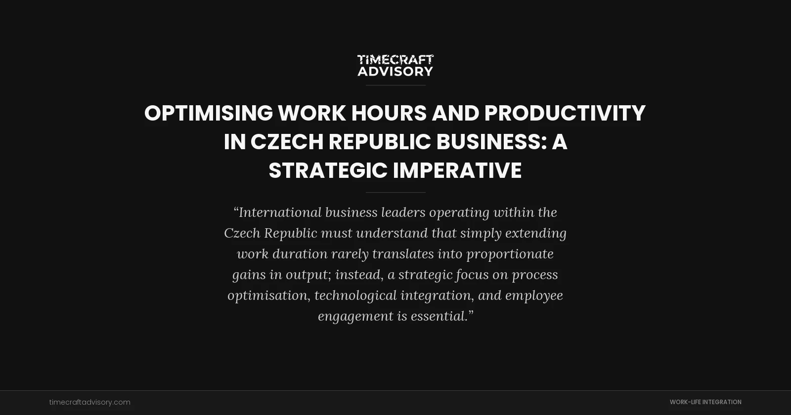 Optimising Work Hours and Productivity in Czech Republic Business: A Strategic Imperative