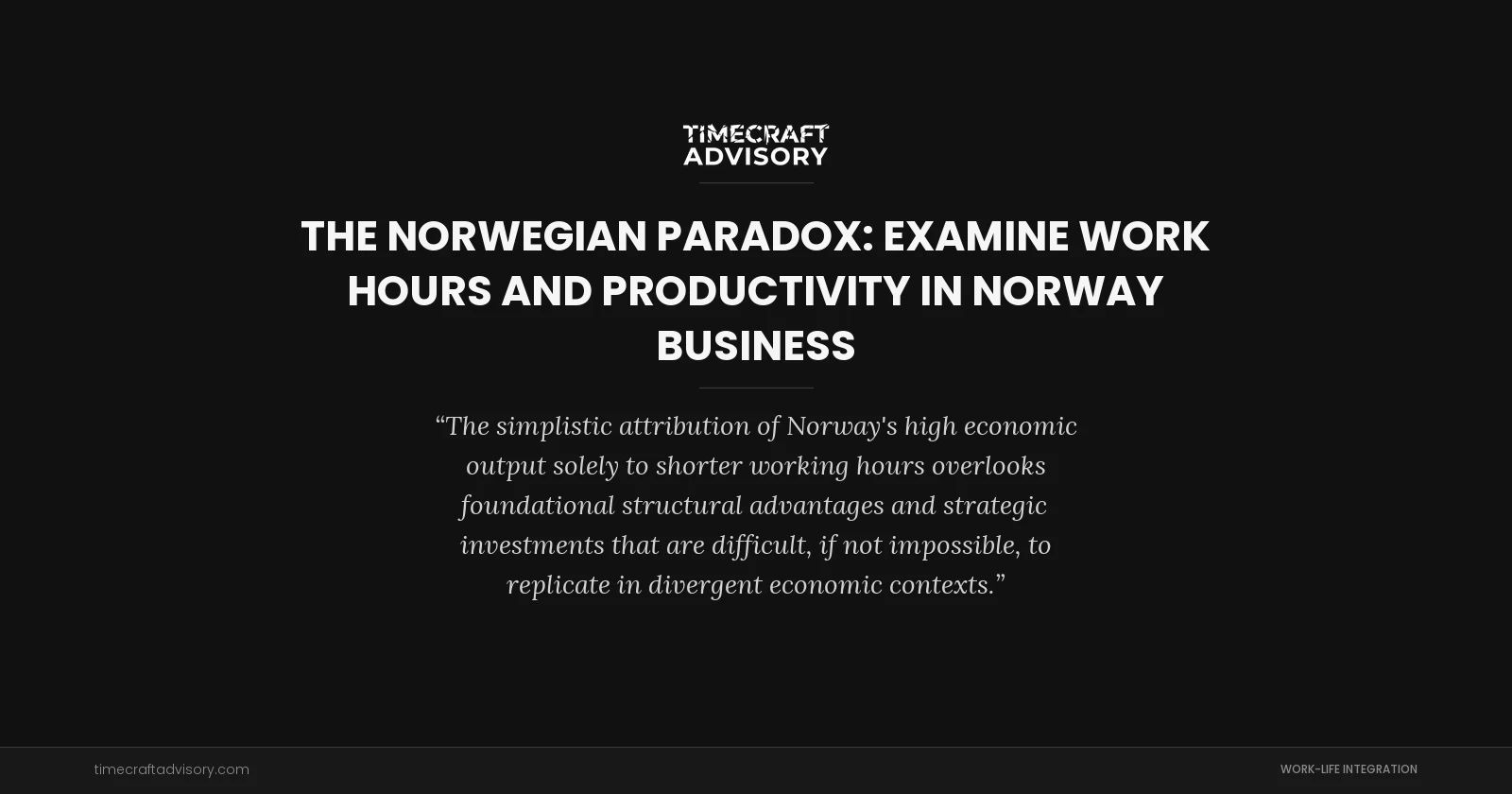 The Norwegian Paradox: examine Work Hours And Productivity in Norway Business