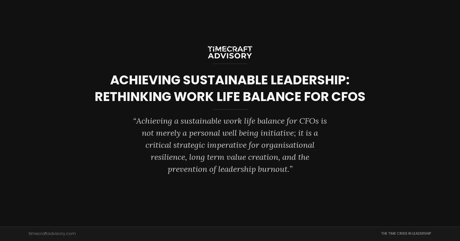 Achieving Sustainable Leadership: Rethinking Work Life Balance for CFOs
