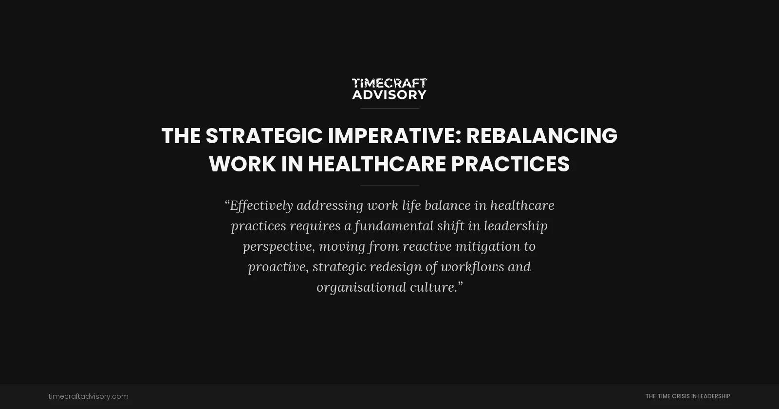 The Strategic Imperative: Rebalancing Work in Healthcare Practices