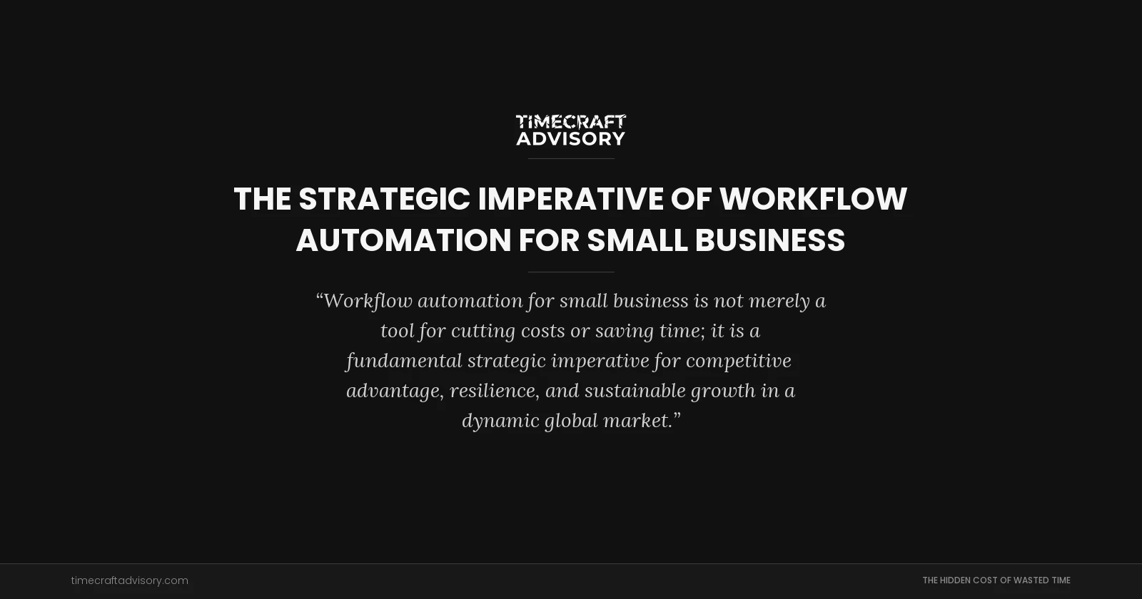 The Strategic Imperative of Workflow Automation for Small Business
