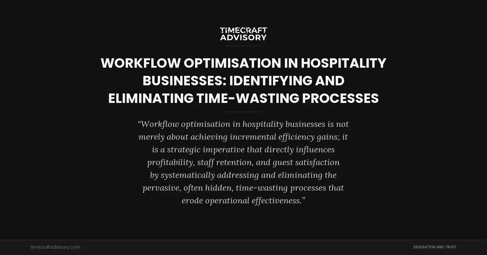 Workflow Optimisation in Hospitality Businesses: Identifying and Eliminating Time-Wasting Processes